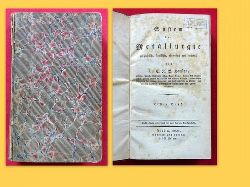 Karsten, C.J.B. Dr. (Carl Johann Bernhard)  System der Metallurgie geschichtlich, statistisch, theoretisch und technisch Erster Band (Erste und Zweite Abtheilung: Geschichte der Metallurgie; Vorkommen und Verbreitung der Metalle auf der Erdoberflche) 