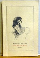 Meister, Hermann  Das weie Herz (Novellen) 