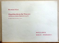 Krol, Bernhard  Orgelbchlein fr Vincenz (10 festliche kleine Prludien op. 66; Vorwort Gaston Litaize) 