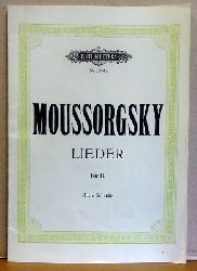 Moussorgsky, (d.i. Modest Petrowitsch Mussorgski)  12 Lieder fr eine Singstimme und Klavier Band I (Revision und deutsche Textbersetzung von Hans Schmidt) 
