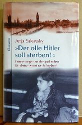 Salewsky, Anja  Der olle Hitler soll sterben (Erinnerungen an den jdischen Kindertransport nach England) 