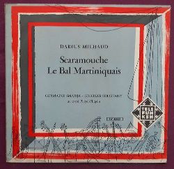 Milhaud, Darius  Scaramouche / le Bal Martinique LP 33 1/3 (Germaine Smadja - Georges Solchany an zwei Pleyel-Flgeln) 