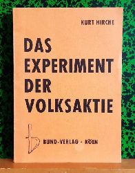 Hirche, Kurt  Das Experiment der Volksaktie 