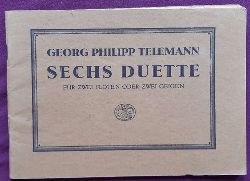 Telemann, Georg Philipp  Sechs Duette fr zwei Flten oder zwei Geigen oder zwei gleiche Bkockflten (1727) (Neuausgabe nach einem Druck der Bremer Stadtbibliothek von Rudolf Budde) 