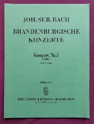 Bach, Johann Sebastian  Brandenburgische Konzerte. Konzert Nr. 5, D-Dur BWV 1050 (Flte Solo) 