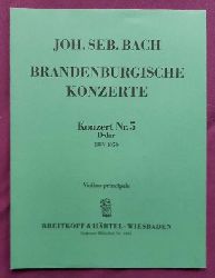 Bach, Johann Sebastian  Brandenburgische Konzerte. Konzert Nr. 5, D-Dur BWV 1050 (Violino Principale) 