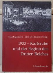 Engehausen, Frank und Ernst-Otto Brunche  1933 - Karlsruhe und der Beginn des Dritten Reiches. 