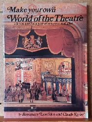 Lowndess, Rosemary und Claude Kailer  Make your own World of the Theatre (All you need is a pair of scissors and glue) 