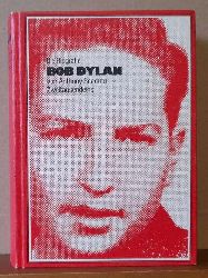 Sacaduto, Anthony  Bob Dylan - Die Biografie (Deutsch von Carl Weissner) 