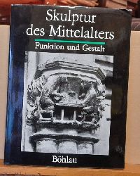 Mbius, Friedrich und Ernst Schubert  2 Titel / 1. Skulptur des Mittelalters (Funktion und Gestalt) 