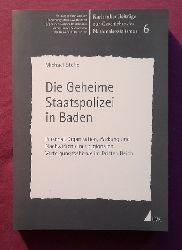 Stolle, Michael  Die Geheime Staatspolizei in Baden (Personal, Organisation, Wirkung und Nachwirken einer regionalen Verfolgungsbehrde im Dritten Reich) 