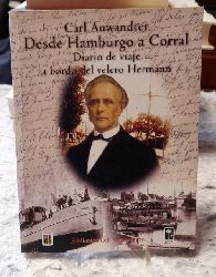 Anwandter, Carl  Desde Hamburgo a Corral (Diario de viaje a bordo del velero Hermann) 