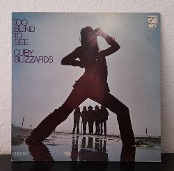 CUBY + BLIZZARDS  Too Blind to See (LP 33 1/3) 