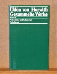 von Horvath, don  Gesammelte Werke. Bd. 1., Volksstcke, Schauspiele 