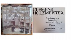 Holzmeister, Clemens  Architekt der Zeitenwende (Selbstbiographie. Werkverzeichnis) 