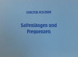 Jeschke, Walter  Saitenlngen und Frequenzen 