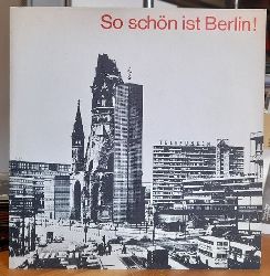 Neumann, Klaus Gnter (Text u. Musik); Bulli (Gesang) Buhlan und Hansi (Gesang) Jochmann  So schn ist Berlin ! / Helle geht durch Berlin (Der Glcksreporter von BILD-Berlin) Single 45UpM 