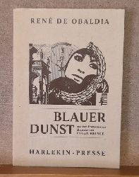 Obaldia, Rene de  Blauer Dunst (a.d. Franzs. v. Eugen Helmle) 