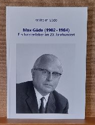 Gde, Wilhelm  Max Gde (1902-1984) (Ein Juristenleben im 20. Jahrhundert) 