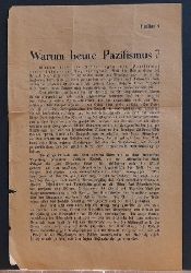 Club Pazifistischer Studenten  Flugbatt Nr. 9: Warum heute Pazifismus ? 