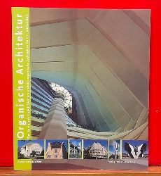 van der Ree, Pieter  Organische Architektur (Der Bauimpuls Rudolf Steiners und die organische Architektur im 20. Jahrhundert) 