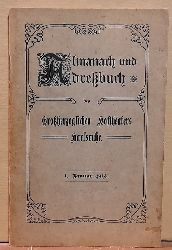 Derichs, Joseph  Almanach und Adrebuch des Groherzoglichen Hoftheaters. Neue Folge. (63.) Dreiundsechszigster Jahrgang (1. Januar 1913) 