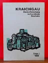 Schlitt, Adam  Kraichgau Heimatforschung im Landkreis Sinsheim unter Bercksichtigung seiner unmittelbaren Nachbargebiete Folge 1, 1968 