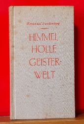Swedenborg, Emanuel  Himmel Hlle Geisterwelt (Eine Auswahl aus dem lateinischen Text in deutscher Nachdichtung von Walter Hasenclever) 