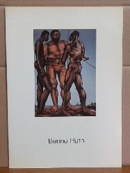Huth, Benno  Malerei und Graphik (Ausstellung) 