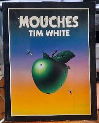 White, Tim  Mouches 