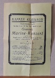 Richter, G. (Obermusikmeister)  Konzertprogramm fr: Grosses Marine-Konzert im Kaffee Kurhaus Blankenburg-Harz am 26. Juni 1926 ausgefhrt v. Musikkorps der Kstenwehr-Abteilung III Kiel 