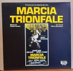 Piovani, Nicola (Musica)  Marcia Trionfale LP 33 U/min. (Colonna sonora originale del film: Film di Marco Bellocchio) 
