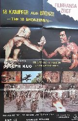 Kuo, Joseph  Orig.-Filmplakat 18 Kmpfer aus Bronze / The 18 Bronzemen 