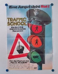 diverse  Orig.-Filmplakat Traffic School - Die Blech- und Dachschaden-Kompanie 