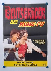 Fu Sheng, Alexander und David Chiang  Orig.-Filmplakat Blutsbrder des Kung-Fu 