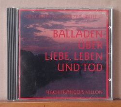 Geyers Schwarzer Haufen  Des Geyers Schwarzer Haufen. Balladen ber Liebe, Leben und Tod CD (nach Francois Villon) 
