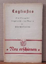 Lilienfein, Heinrich  Cagliostro (Vier Akte aus der Tragikomdie eines Magiers) 