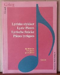 Grieg, Edvard und Tamas (Bearb.) Zaszkaliczky  Edvard Grieg - Lyrische Stcke fr Klavier - Urtext (Lyric Pieces for Piano / Lyriske stykker / Pieces lyrique pour piano) 