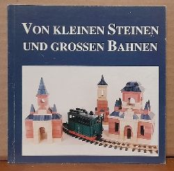 Thringer Museum  Von kleinen Steinen und grossen Bahnen (Weihnachtausstellung des Thringer Museums Eisenach 29. November 1997 bis 18. Januar 1998) 