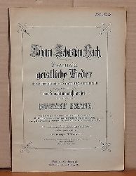 Bach, Johann Sebastian  Zwanzig geistliche Lieder der Schemellischen Sammlung entnommen und fr eine Singstimme mit Pianoforte ausgearbeitet von Robert Franz (Ausgabe B: Original (hohe Stimme) mit Orgel (Harmonium) 