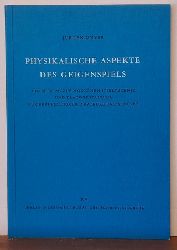 Meyer, Jrgen  Physikalische Aspekte des Geigenspiels (Ein Beitrag zur modernen Spieltechnik und Klanggestaltung fr Berufsmusiker, Amateure und Schler) 