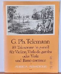 Telemann, Georg Philipp  89. Triosonate in g-moll fr Violine, Viola da gamba oder Viola und Basso continuo (Hg. Bernhard Furler, Continuo Aussetzung Willy Hess) 