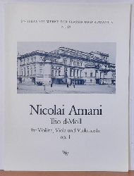 Amani, Nicolai  Trio d-Moll fr Violine, Viola und Violoncello Op. 1 