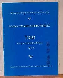 Mendelssohn-Hensel, Fanny  Trio fr Violine, Violoncello und Klavier Opus 11 
