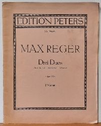 Reger, Max  Drei Duos, Kanons und Fugen im alten Stil fr zwei Violinen Opus 131 b, 2 Violinen (Nr. 2: D-moll) 