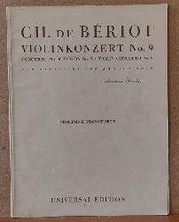 Beriot, Charles de  Violinkonzert / Concerto pour Violon / Violin Concerto No. 9, Opus 104 (Revus par Arnold Rose) 