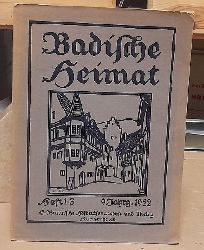 Wingenroth, M. (Hg.)  Badische Heimat. Heft 1-3, 1922 (Zeitschrift fr Volkskunde, lndliche Wohlfahrtspflege, Heimat- und Denkmalschutz) 