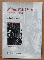 Haynes, Bruce  Music for Oboe 1650-1800 (A Bibliography) 