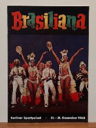 VA  Programm / Programmheft Berliner Sportpalast "BRASILIANA" 21.-31. Dezember 1968 