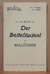 Millcker, Carl; F. Zell und Richard Genee  Programmheft "Der Bettelstudent" (Operette in 1 Vorspiel und 3 Akten) 